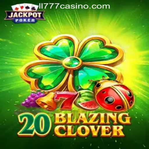 Diving into the Thrilling World of 20BlazingClover with ll777 Online Casino Philippines
