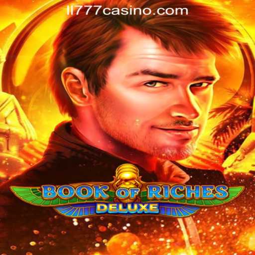 Exploring the Allure of Book of Riches Deluxe at LL777 Online Casino Philippines