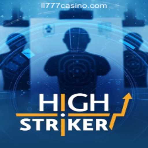 Exploring HighStriker at LL777 Online Casino Philippines