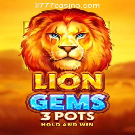 Exploring LionGems3pots: The New Sensation in ll777 Online Casino Philippines